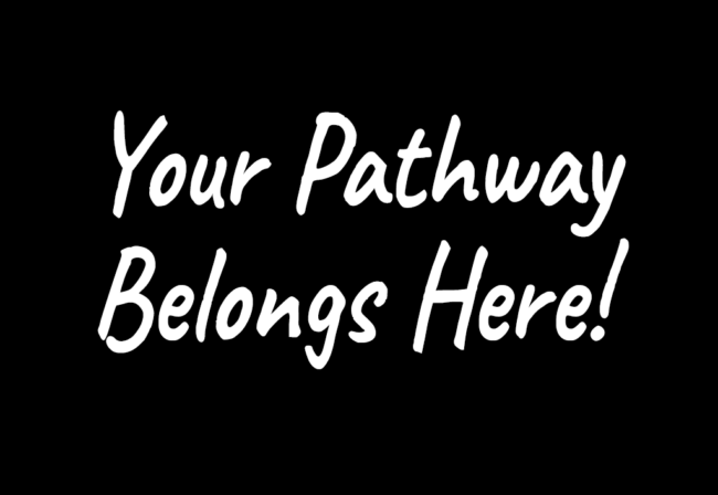 Your Pathway Belongs Here - Pathways To Peace